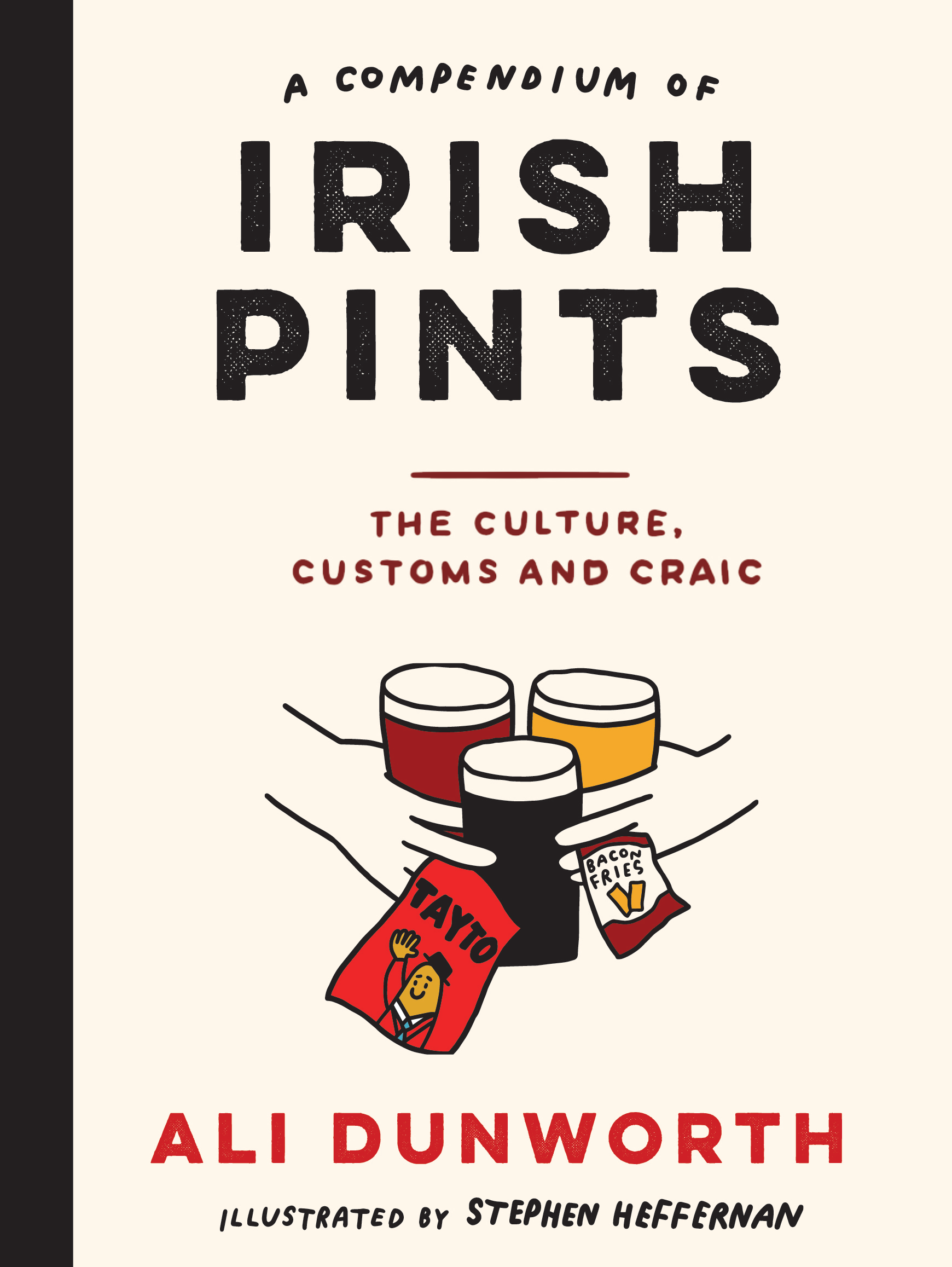  A Compendium of Irish Pints: The Culture, Customs and Craic